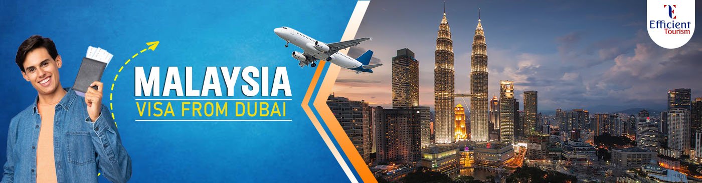 Apply Malaysia Tourist Visa from Dubai