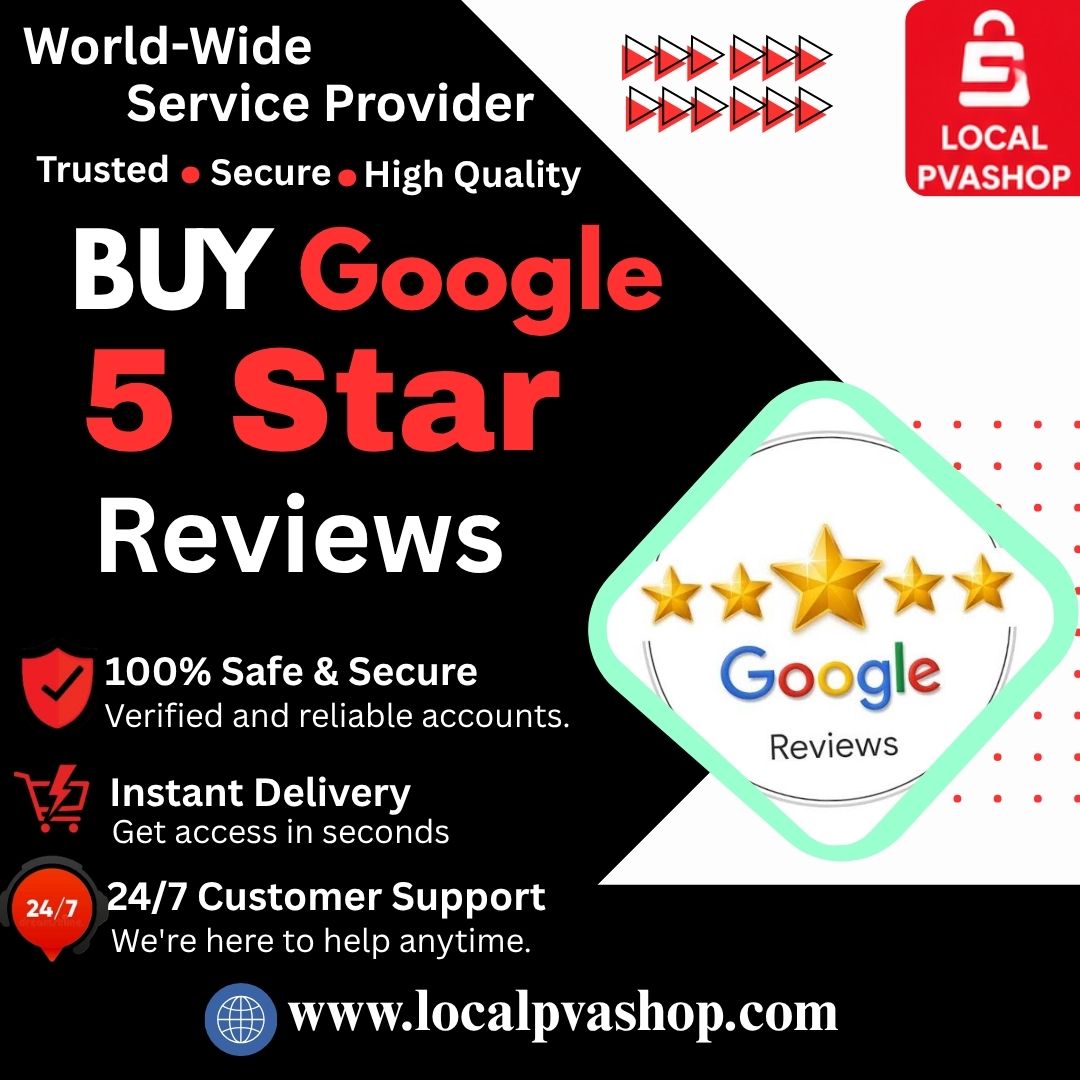 Buy Google 5 Star Reviews - 100% best Bulk (PVA, Old)